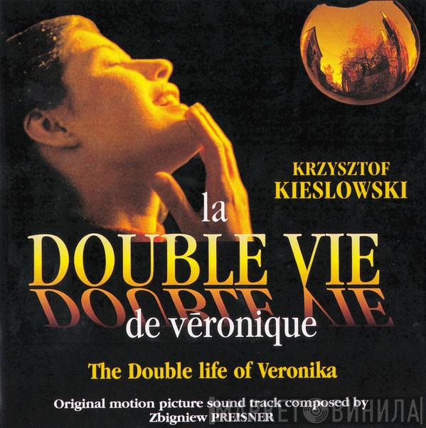 Zbigniew Preisner - La Double Vie De Véronique = The Double Life Of Veronika (Original Motion Picture Sound Track)