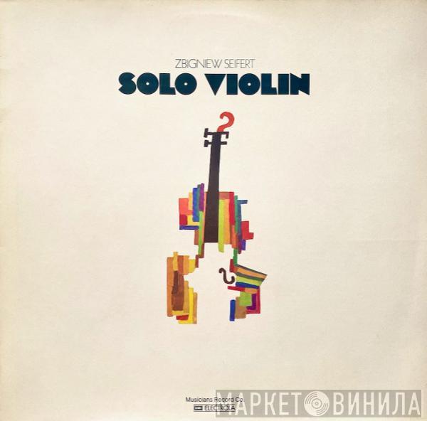 Zbigniew Seifert - Solo Violin