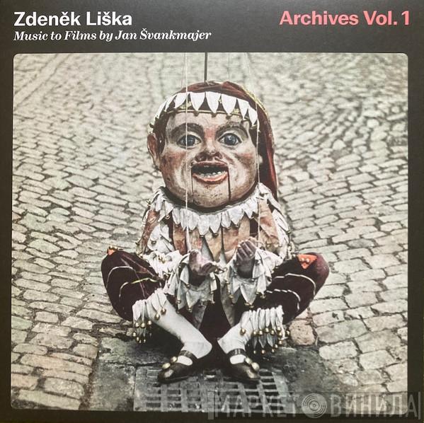 Zdeněk Liška - Music to Films by Jan Švankmajer (Archives Vol. 1)