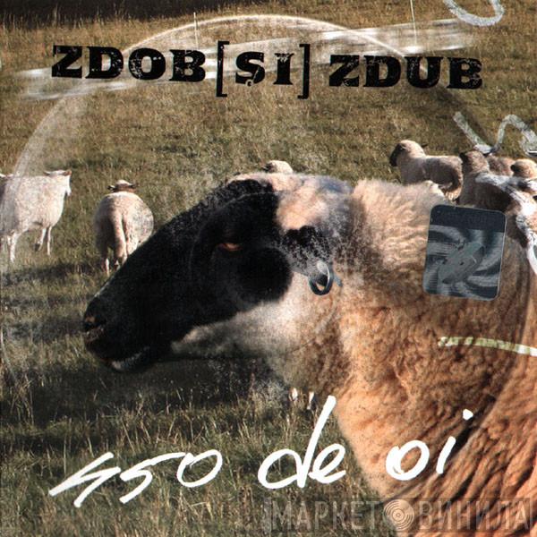 Zdob și Zdub - 450 De Oi