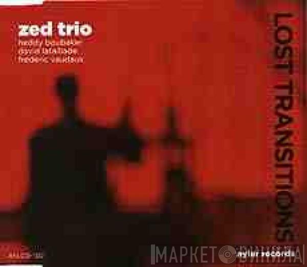 Zed Trio - Lost Transitions