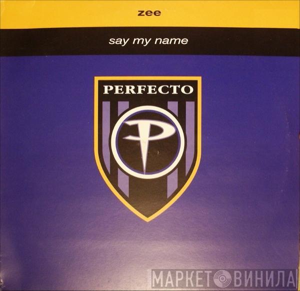 Zee Cowling - Say My Name