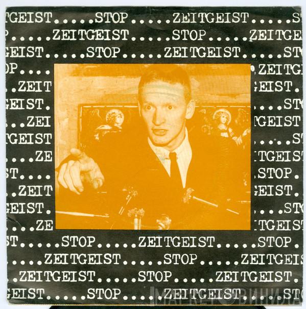 Zeitgeist  - Stop / Time Won't Tell