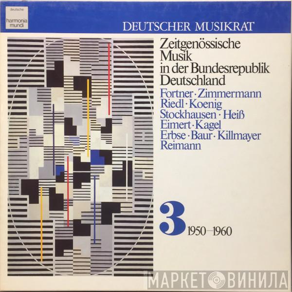  - Zeitgenössische Musik In Der Bundesrepublik Deutschland 3 (1950-1960)