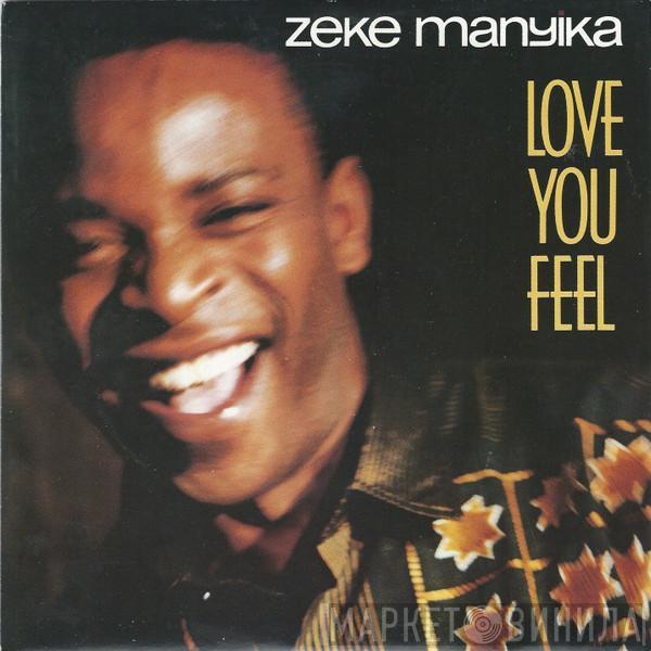 Zeke Manyika - Love You Feel