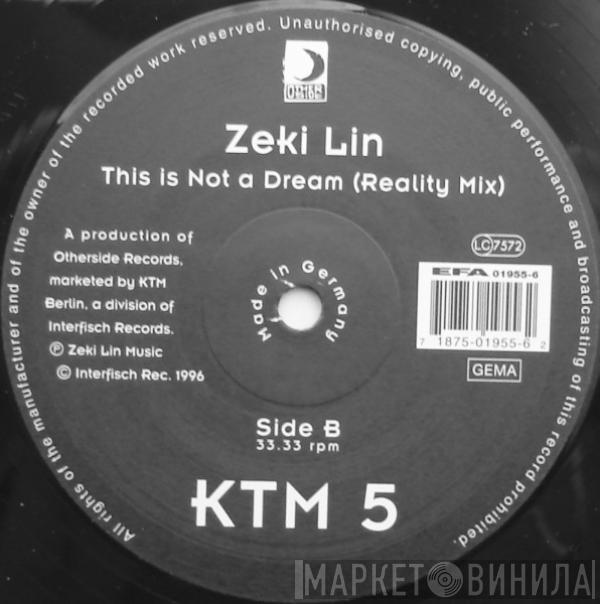 Zeki Lin - This Is Not A Dream