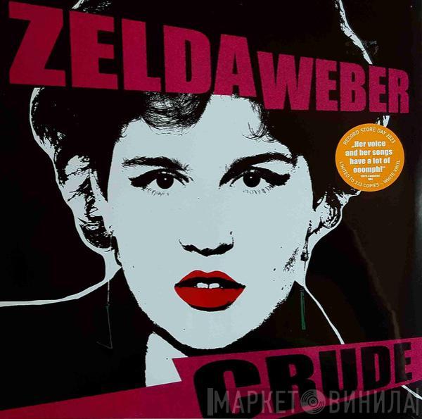 Zelda Weber - Crude