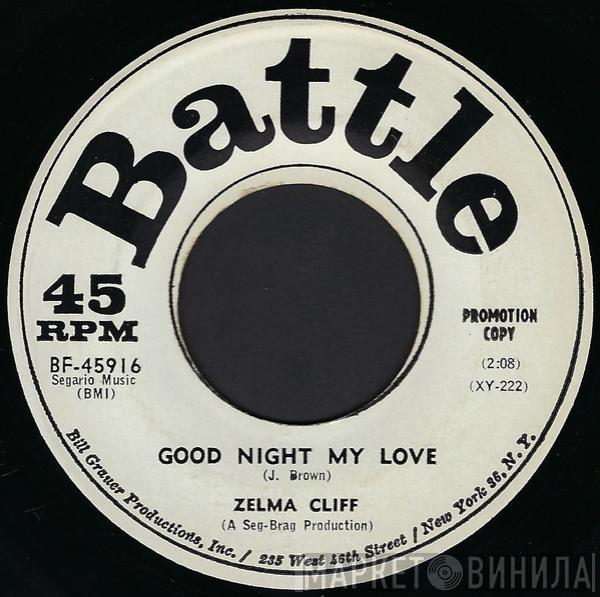 Zelma Cliff - Good Night My Love / I Don't Believe