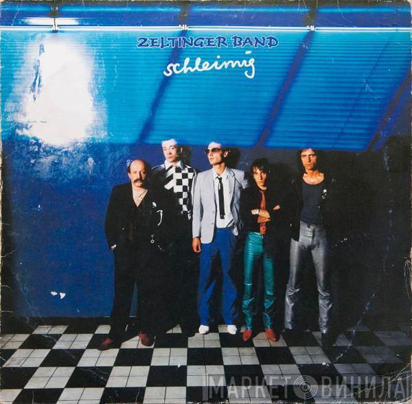 Zeltinger Band - Schleimig