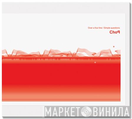 ZenLu, Grzegorz Bojanek - ChoP Vol.1-Over A Foul Line,Simple Quqestions