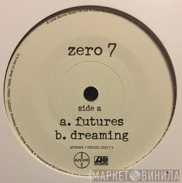 Zero 7 - Futures