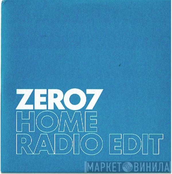 Zero 7 - Home (Radio Edit)