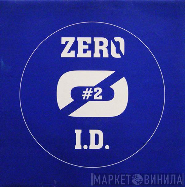  - Zero ID 2