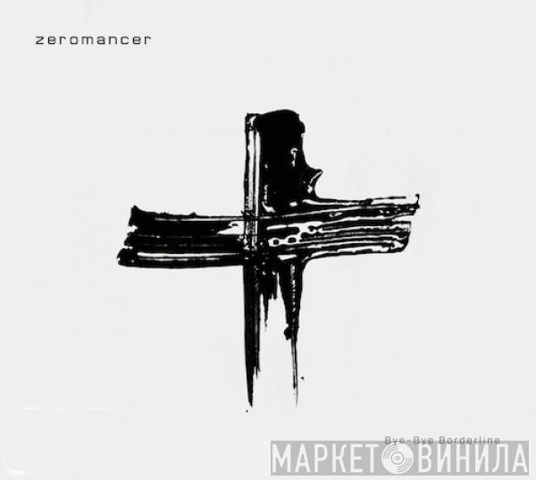 Zeromancer - Bye-Bye Borderline