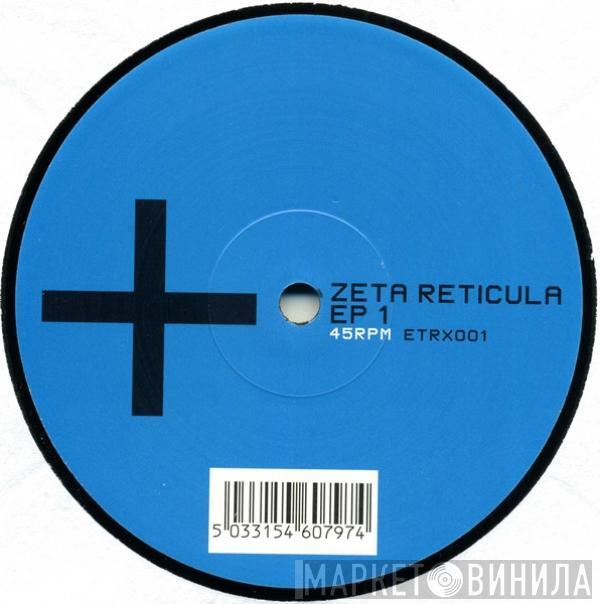 Zeta Reticula - EP 1