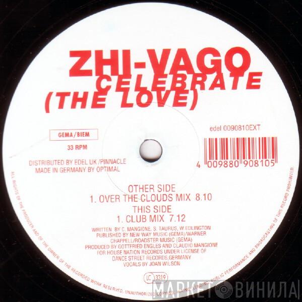 Zhi-Vago - Celebrate (The Love)
