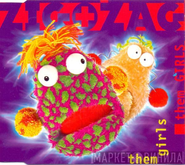 Zig & Zag - Them Girls Them Girls