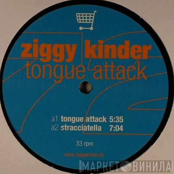 Ziggy Kinder - Tongue Attack