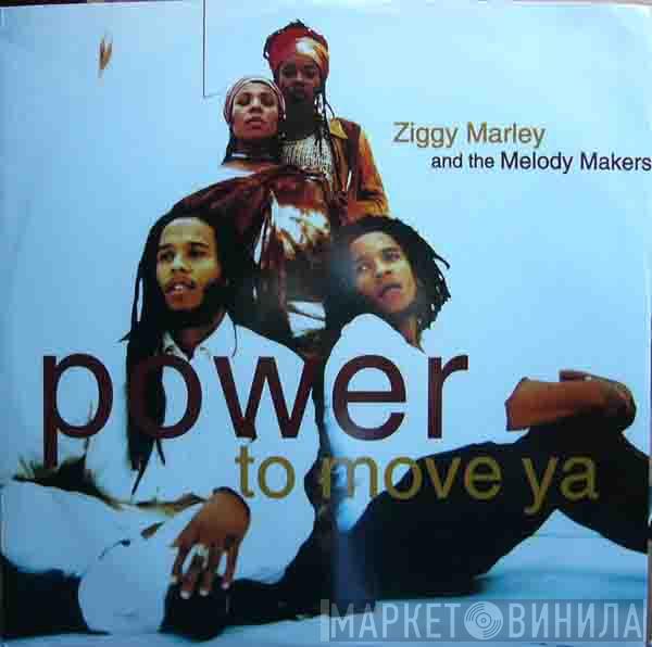  Ziggy Marley And The Melody Makers  - Power To Move Ya
