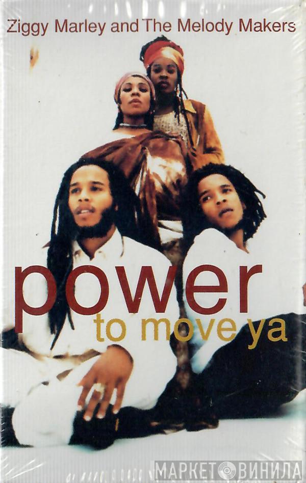  Ziggy Marley And The Melody Makers  - Power To Move Ya