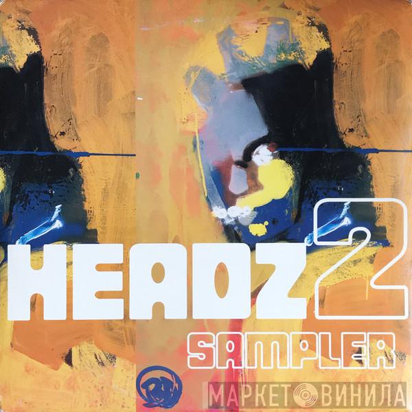 Zimbabwe Legit, DJ Krush - Headz 2 Sampler