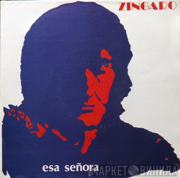 Zingaro - Esa Señora