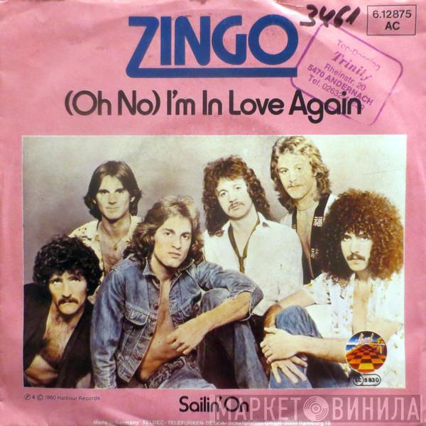  Zingo  - (Oh No) I'm In Love Again