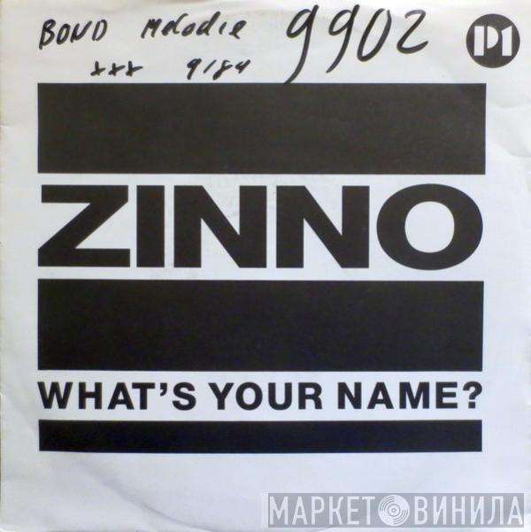 Zinno - What's Your Name?