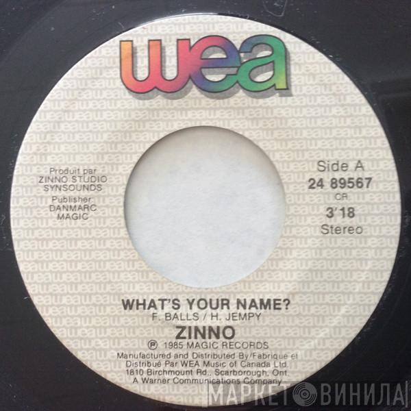  Zinno  - What's Your Name?