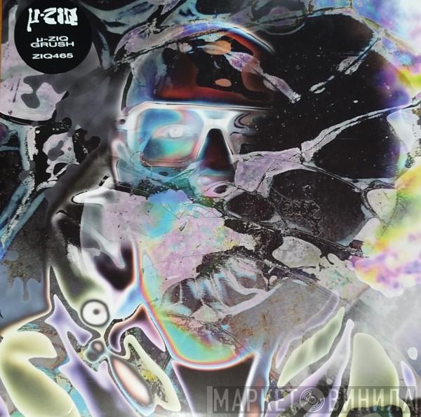 µ-Ziq - Grush