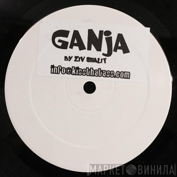 Ziv Shalit - Ganja