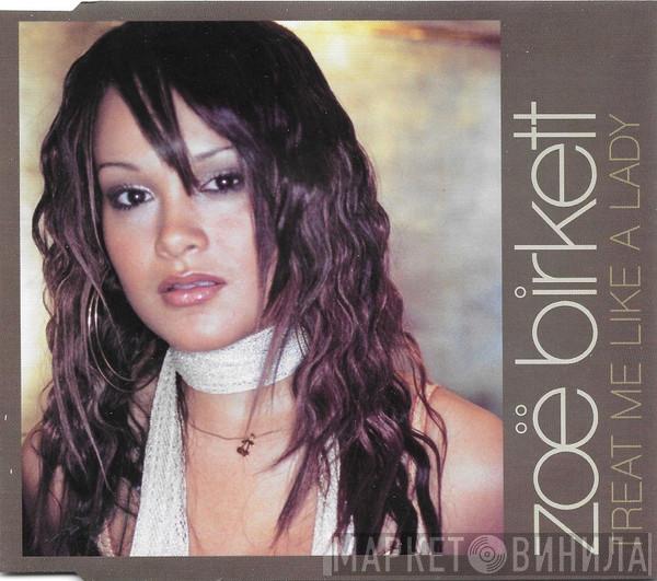Zoë Birkett - Treat Me Like A Lady