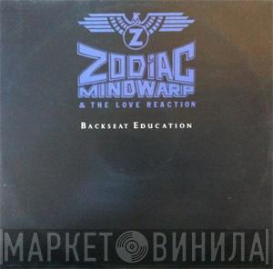 Zodiac Mindwarp And The Love Reaction - Backseat Education