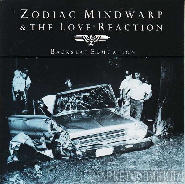 Zodiac Mindwarp And The Love Reaction - Backseat Education