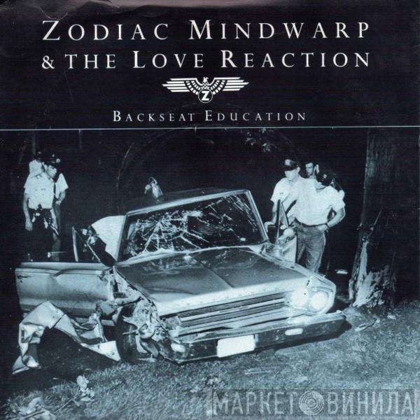 Zodiac Mindwarp And The Love Reaction - Backseat Education