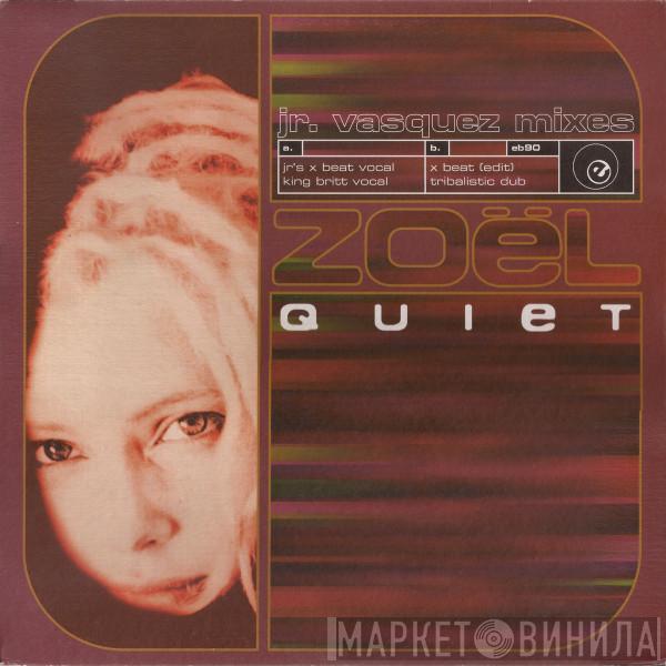 Zoel - Quiet (The Remixes)