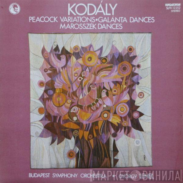 Zoltán Kodály, Budapest Symphony Orchestra, György Lehel - Peacock Variations / Galánta Dances / Marosszék Dances