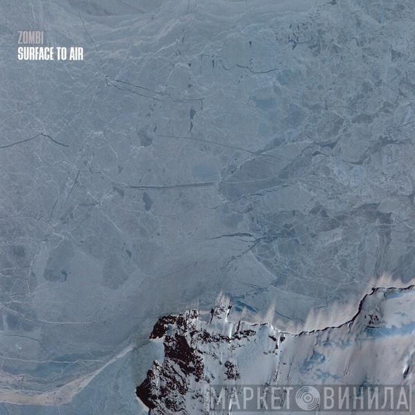Zombi  - Surface To Air