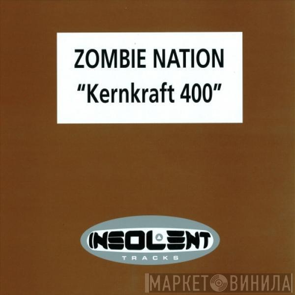 Zombie Nation - Kernkraft 400