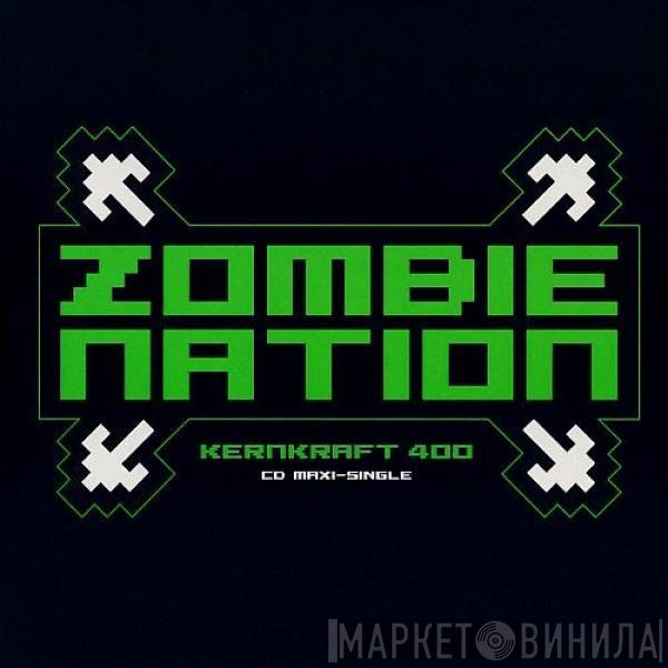  Zombie Nation  - Kernkraft 400