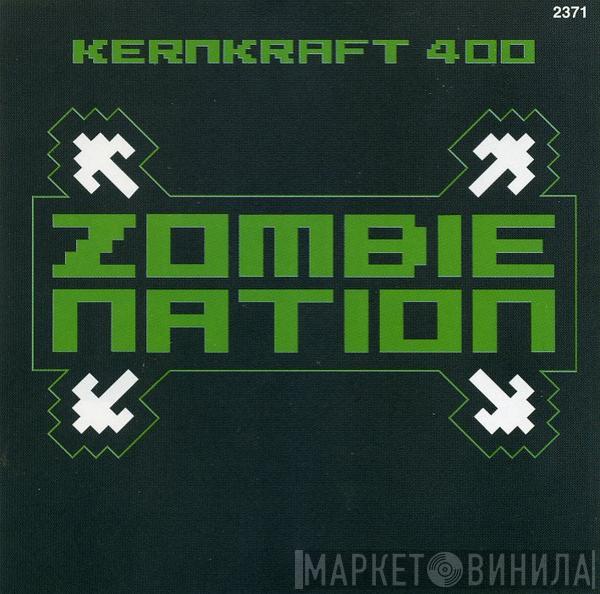  Zombie Nation  - Kernkraft 400