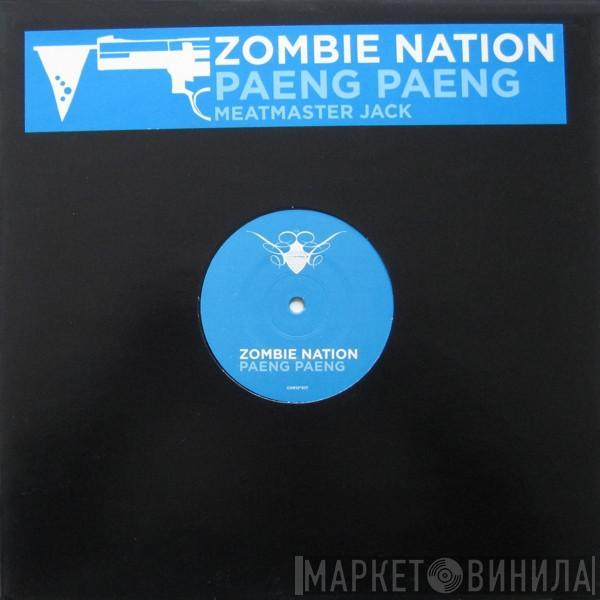 Zombie Nation - Paeng Paeng