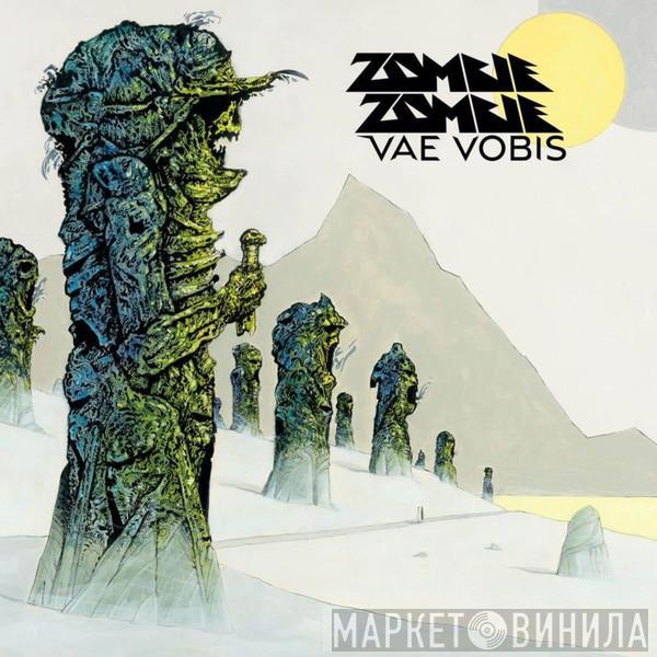 Zombie Zombie - Vae Vobis