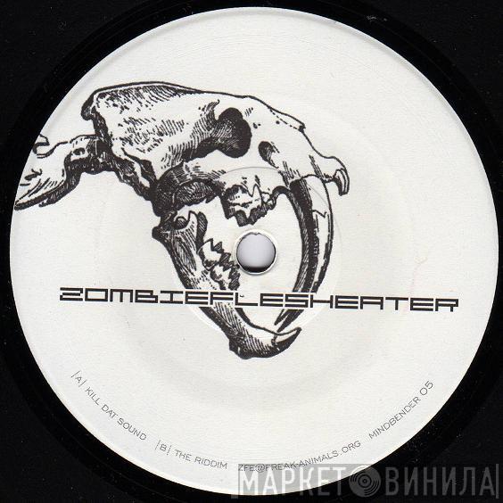 Zombieflesheater - Kill Dat Sound