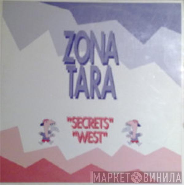 Zona Tara - Secrets / West