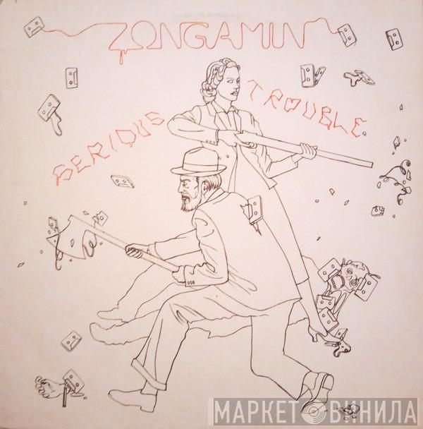 Zongamin - Serious Trouble