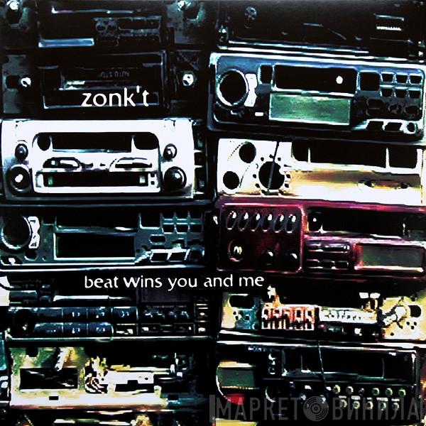 Zonk't - Beat Wins You And Me