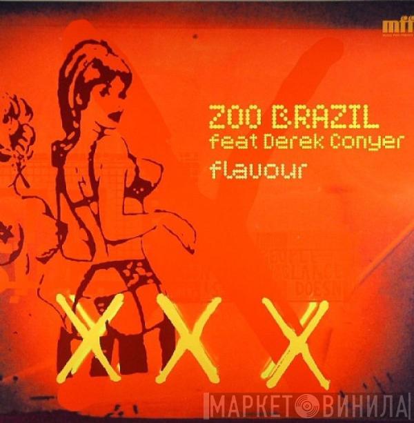 Zoo Brazil, Derek Conyer - Flavour