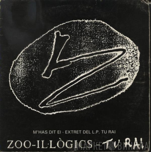 Zoo-Il·lògics - M'Has Dit Ei