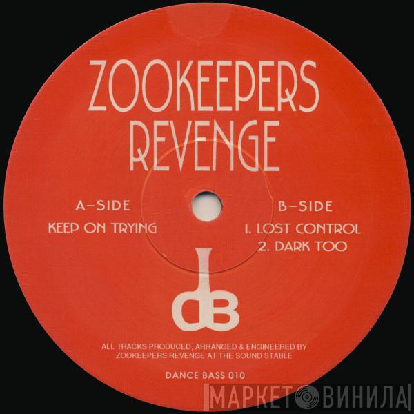 Zookeepers Revenge - Keep On Trying